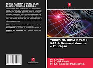 TRIBES NA ÍNDIA E TAMIL NADU: Desenvolvimento e Educação
