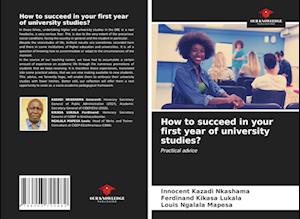 How to succeed in your first year of university studies?