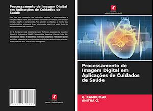 Processamento de Imagem Digital em Aplicações de Cuidados de Saúde