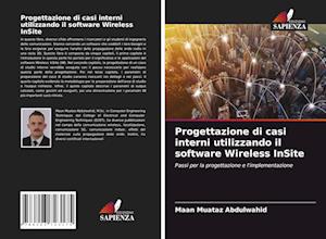 Progettazione di casi interni utilizzando il software Wireless InSite