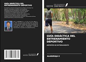 GUÍA DIDÁCTICA DEL ENTRENAMIENTO DEPORTIVO