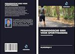 PEDAGOGISCHE GIDS VOOR SPORTTRAINING