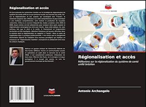 Régionalisation et accès