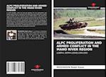 ALPC PROLIFERATION AND ARMED CONFLICT IN THE MANO RIVER REGION