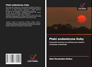 Ptaki endemiczne Kuby