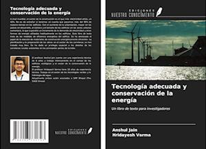 Tecnología adecuada y conservación de la energía