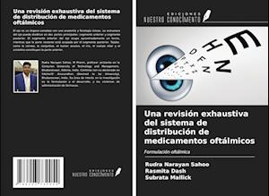 Una revisión exhaustiva del sistema de distribución de medicamentos oftálmicos