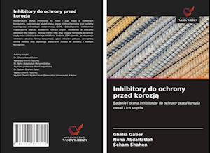 Inhibitory do ochrony przed korozja