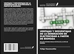 VENTAJAS Y DESVENTAJAS DE LA GENERACIÓN DE ELECTRICIDAD A PARTIR DE BIOMASA