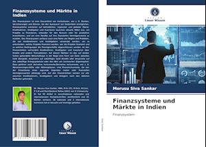 Finanzsysteme und Märkte in Indien