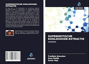 SUPERKRITISCHE KOOLDIOXIDE-EXTRACTIE