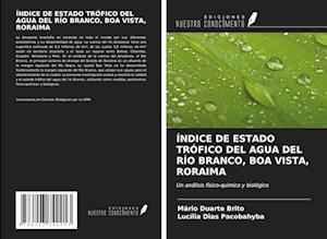 ÍNDICE DE ESTADO TRÓFICO DEL AGUA DEL RÍO BRANCO, BOA VISTA, RORAIMA