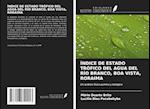 ÍNDICE DE ESTADO TRÓFICO DEL AGUA DEL RÍO BRANCO, BOA VISTA, RORAIMA