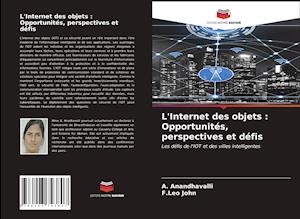 L'Internet des objets : Opportunités, perspectives et défis