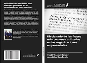 Diccionario de las frases más comunes utilizadas en las organizaciones empresariales