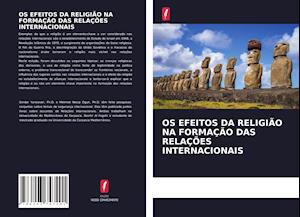 OS EFEITOS DA RELIGIÃO NA FORMAÇÃO DAS RELAÇÕES INTERNACIONAIS