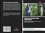 HEALTH EDUCATION PROGRAM