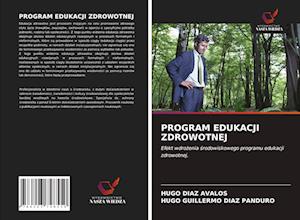 PROGRAM EDUKACJI ZDROWOTNEJ