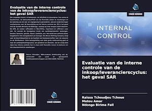 Evaluatie van de interne controle van de inkoop/leverancierscyclus: het geval SAR