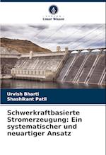 Schwerkraftbasierte Stromerzeugung: Ein systematischer und neuartiger Ansatz