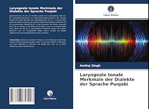 Laryngeale tonale Merkmale der Dialekte der Sprache Punjabi