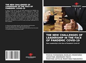 THE NEW CHALLENGES OF LEADERSHIP IN THE FACE OF PANDEMIC COVID-19