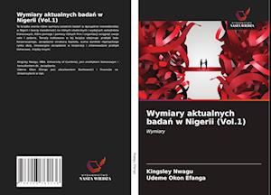 Wymiary aktualnych badan w Nigerii (Vol.1)