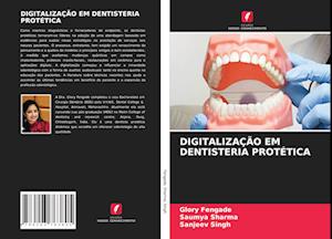 DIGITALIZAÇÃO EM DENTISTERIA PROTÉTICA