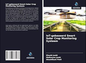 IoT-gebaseerd Smart Solar Crop Monitoring Systeem