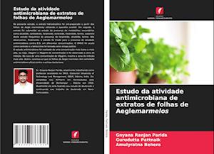 Estudo da atividade antimicrobiana de extratos de folhas de Aeglemarmelos