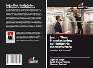 Just in Time Manufacturing nell'industria manifatturiera