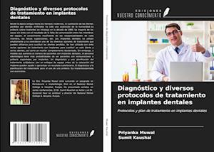 Diagnóstico y diversos protocolos de tratamiento en implantes dentales