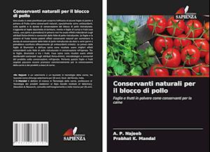 Conservanti naturali per il blocco di pollo