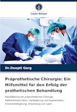 Präprothetische Chirurgie: Ein Hilfsmittel für den Erfolg der prothetischen Behandlung