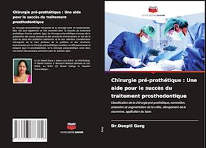 Chirurgie pré-prothétique : Une aide pour le succès du traitement prosthodontique