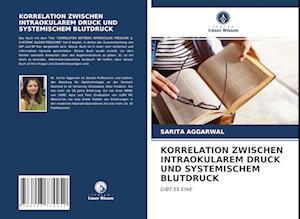 KORRELATION ZWISCHEN INTRAOKULAREM DRUCK UND SYSTEMISCHEM BLUTDRUCK