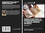 CORRELACIÓN ENTRE LA PRESIÓN INTRAOCULAR Y LA PRESIÓN ARTERIAL SISTÉMICA