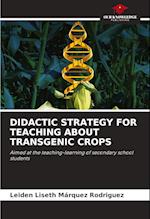 DIDACTIC STRATEGY FOR TEACHING ABOUT TRANSGENIC CROPS