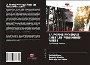 LA FORME PHYSIQUE CHEZ LES PERSONNES ÂGÉES