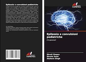 Epilessia e convulsioni pediatriche