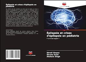 Épilepsie et crises d'épilepsie en pédiatrie