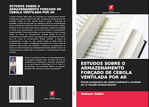 ESTUDOS SOBRE O ARMAZENAMENTO FORÇADO DE CEBOLA VENTILADA POR AR