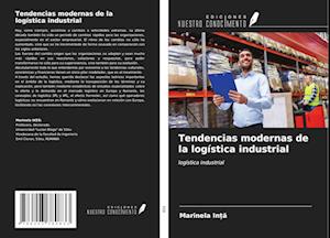 Tendencias modernas de la logística industrial