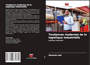 Tendances modernes de la logistique industrielle