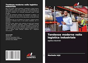 Tendenze moderne nella logistica industriale