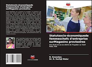 Statutsocio-économiquede femmeschefs d'entreprise surMagasins provisoires