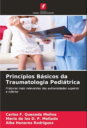 Princípios Básicos da Traumatologia Pediátrica