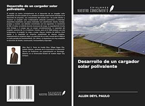 Desarrollo de un cargador solar polivalente