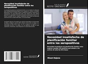 Necesidad insatisfecha de planificación familiar entre los seropositivos