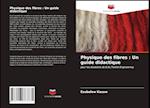 Physique des fibres : Un guide didactique